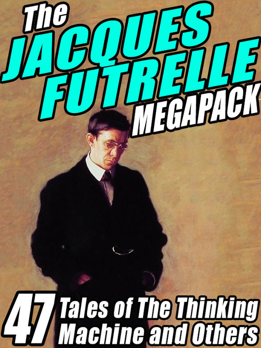Cover image for The Jacques Futrelle Megapack